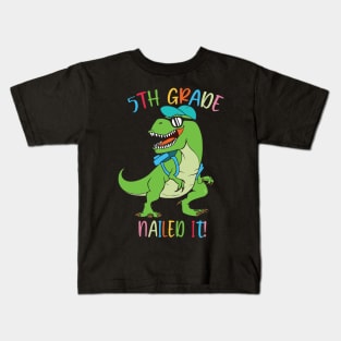 Dinosaur 5TH GRADE Nailed It Graduation Kids Kids T-Shirt